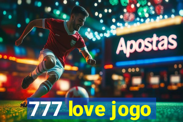 777 love jogo